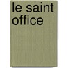 Le Saint Office door Louis Bazuez