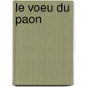 Le Voeu Du Paon by Jean-Côme Noguès