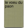 Le Voeu Du Paon door Jean-Côme Noguès