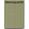 LebensQualität by Andreas Giger
