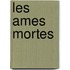 Les Ames Mortes