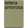 Lettera Amorosa by Rene Char