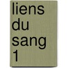 Liens Du Sang 1 door Thomas Cook