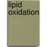 Lipid Oxidation door Edwin N. Frankel