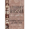Literary Russia door Rosamund Bartlett