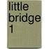 Little Bridge 1