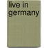 Live in Germany
