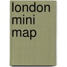 London Mini Map door Explorer Publishing