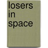 Losers in Space door John Barnes