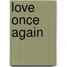 Love Once Again door Devon Vaughn Archer