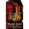 Love on the Run door Zuri Day