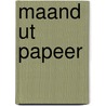 Maand ut Papeer door Marianne Ehlers