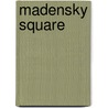 Madensky Square by Eva Ibbotson
