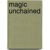 Magic Unchained door Jessica Andersen