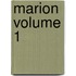 Marion Volume 1