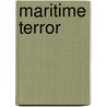 Maritime Terror door Gary Stubblefield