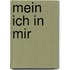 Mein Ich in Mir