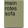 Mein rotes Sofa door Elsbeth Herrmann