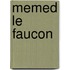 Memed Le Faucon
