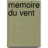 Memoire Du Vent