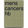 Mens Cancers Hb by Pamela Haylock