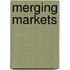 Merging Markets