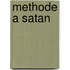 Methode a Satan