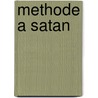 Methode a Satan by Kenneth Royce