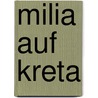 Milia Auf Kreta door Nicolas Lahovnik