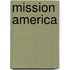 Mission America