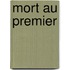 Mort Au Premier