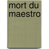 Mort Du Maestro by R. Whitfield