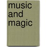 Music and Magic door Caruso Mya