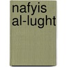 Nafyis Al-Lught by Auad Al-Dn Bilgrm