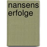 Nansens Erfolge by Eugen Von Enzberg