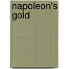 Napoleon's Gold by Mark M. McMillin