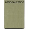 Nationalization door Frederic P. Miller