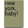 New York, Baby! door Ward Jenkins