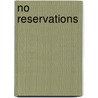 No Reservations door Lilly Cain
