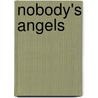 Nobody's Angels door Elizabeth Langland
