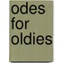 Odes for Oldies