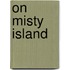 On Misty Island