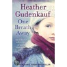 One Breath Away by Heather Gudenkauf