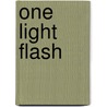 One Light Flash by John Denton