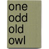One Odd Old Owl door Paul Adshead