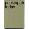 Peckinpah Today door Michael Bliss