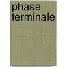 Phase Terminale by Robin Cooke