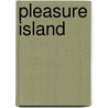 Pleasure Island door Aran Ashe