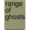 Range of Ghosts by Elizabeth Bear