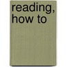 Reading, How to by Susannah Sheffer